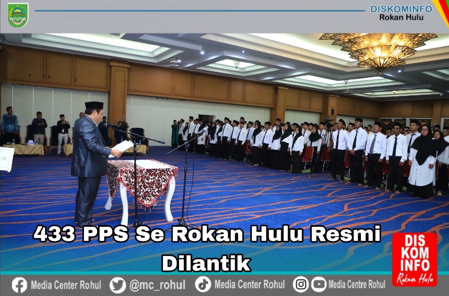 435 PPS Se Rokan Hulu resmi Dilantik, Ketua KPU : Sukses atau tidak nya PIKADA 2024 bergantung pada Kinerja PPS