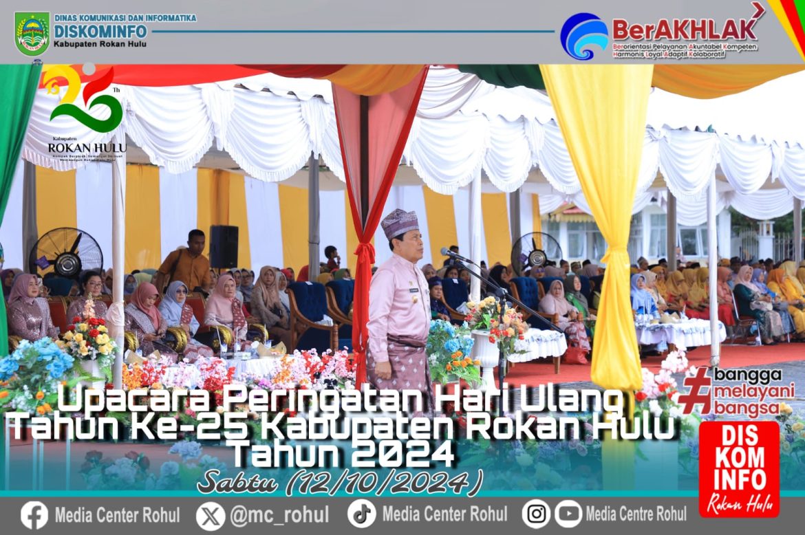 *UPACARA PERINGATAN HUT ROHUL KE-25. SUKIMAN : SUDAH SAATNYA UNTUK MENUNJUKAN JATI DIRI DAN KEKUATAN.*