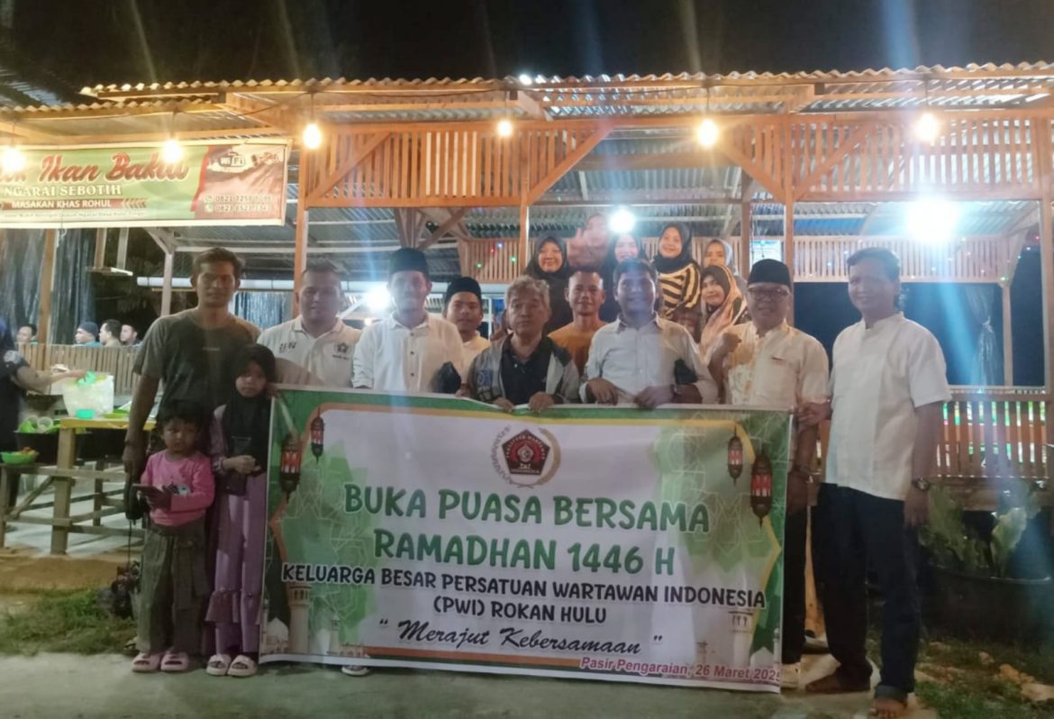Rajut Kebersamaan, Keluarga Besar PWI Rohul Gelar Buka Puasa Bersama Ramadhan 1446 H