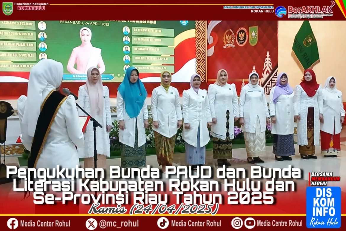 *dr Yeni Dwi Putri Anton Resmi di Kukuhkan Sebagai Bunda PAUD dan Bunda Literasi Rokan Hulu*
