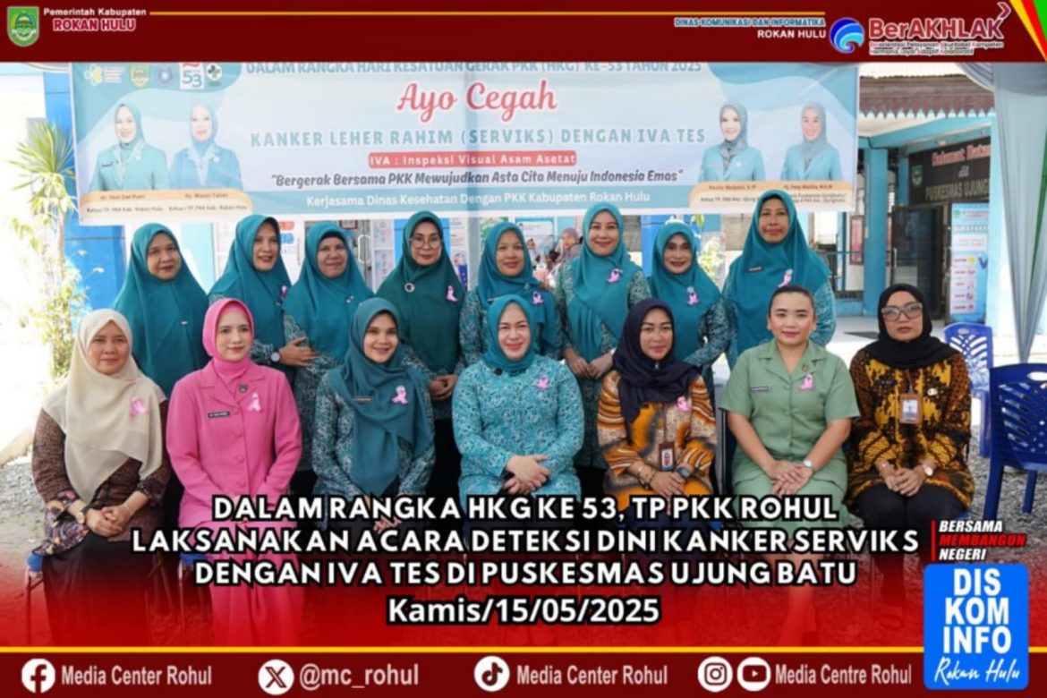 *HKG Ke-53, TP. PKK Rohul Taja Acara Deteksi Dini Kanker Serviks dengan IVA Tes di Puskesmas Ujung Batu*