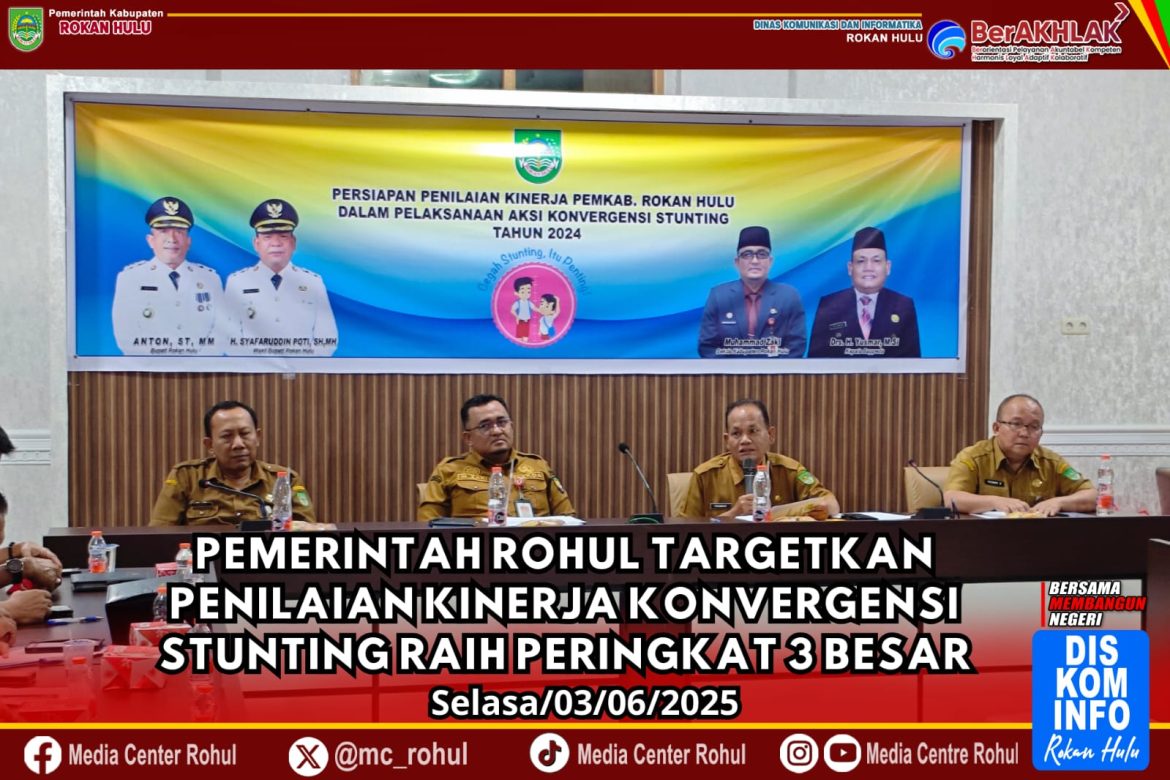 *Pemerintah Rohul Targetkan Penilaian Kinerja Konvergensi Stunting Raih Peringkat 3 Besar*