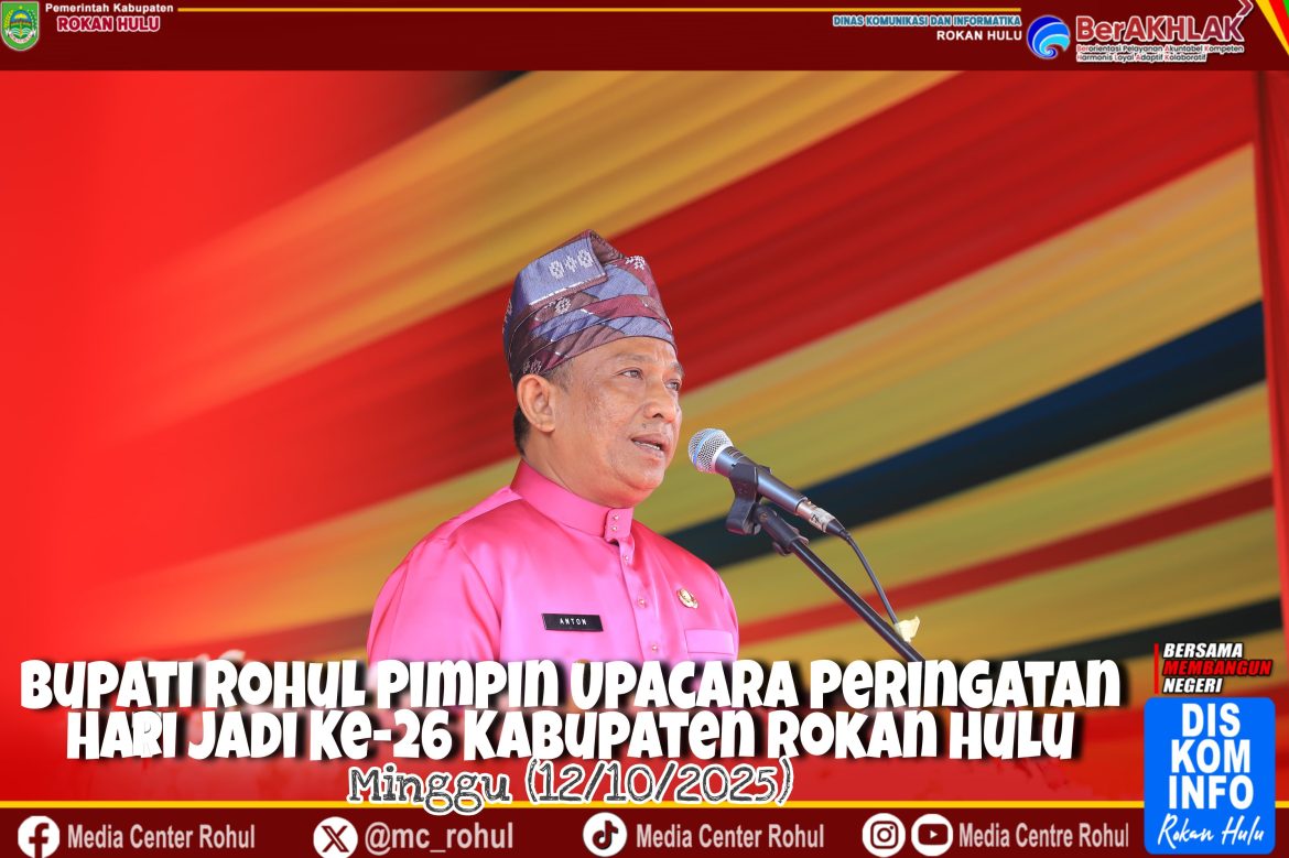 *Rintik Hujan Tidak Mengurangi Semangat Kebersamaan Dalam Upacara Peringatan Hari Jadi Kabupetan Rokan Hulu Ke-26.*