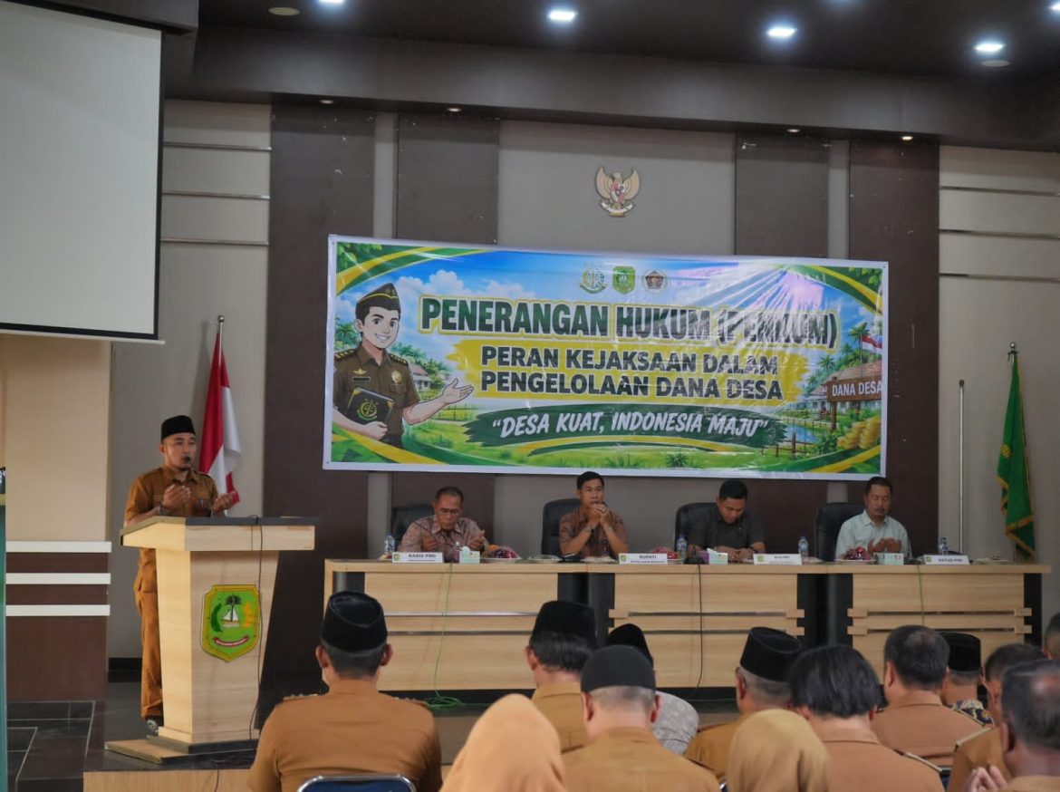 Cegah Masalah Hukum, Pemkab Meranti dan Kejari Ingatkan Kades Tertib Kelola Dana Desa